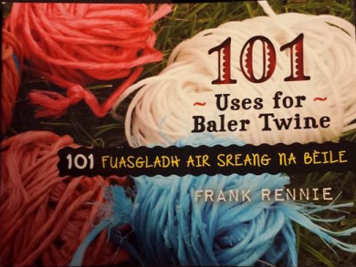 101 Uses for Baler Twine