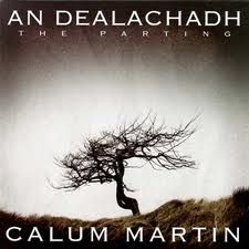 Calum Martin - An Dealachadh