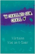 'A' Challaig seo, Chall Ò'