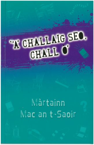 'A' Challaig seo, Chall Ò'