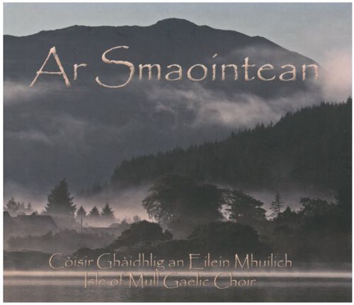 Còisir Ghàidhlig an Eilein Mhuilich - Ar Smaointean