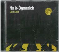 Na h-Òganaich - Gun Stad