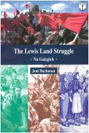 The Lewis Land Struggle - Na Gaisgich