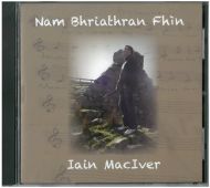 Iain MacIver - Nam Bhriathran Fhìn